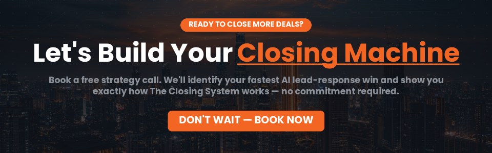Ready to close more deals? Book a free strategy call and build your closing machine for real estate